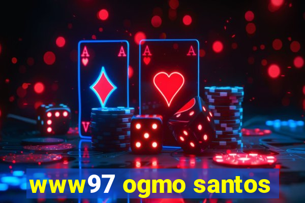 www97 ogmo santos